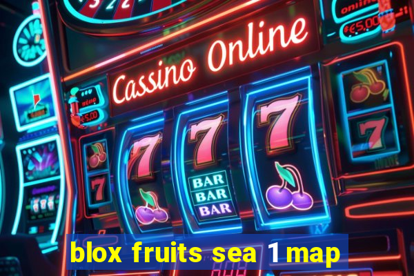 blox fruits sea 1 map